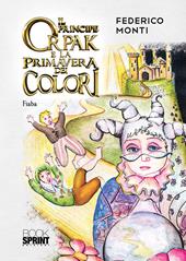 Il principe Orpak e la primavera dei colori