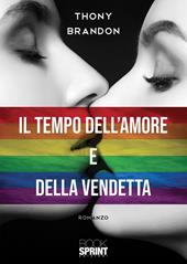 Il tempo dell'amore e della vendetta