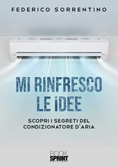 Mi rinfresco le idee. Scopri i segreti del condizionatore d'aria