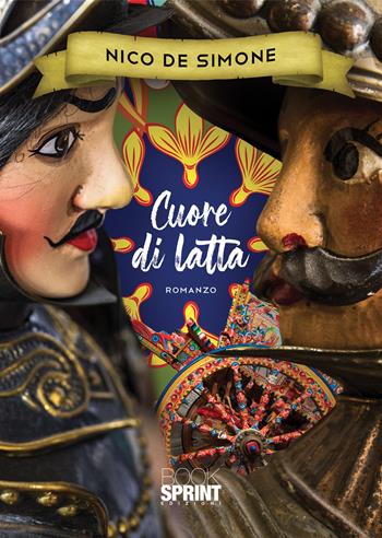 Cuore di latta - Nico De Simone - Libro BooksprintEdizioni 2020 | Libraccio.it