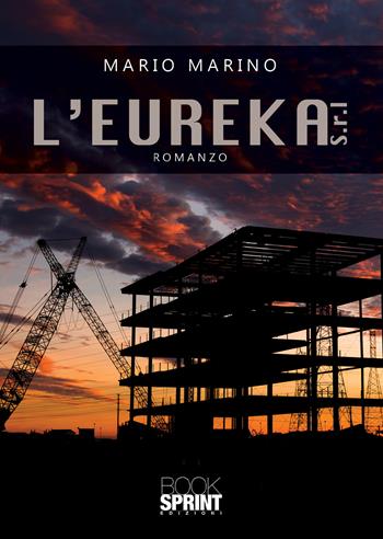 L'Eureka S.r.l - Mario Marino - Libro BooksprintEdizioni 2020 | Libraccio.it