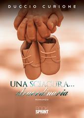 Una sciagura… straordinaria