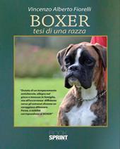 Boxer. Tesi di una razza