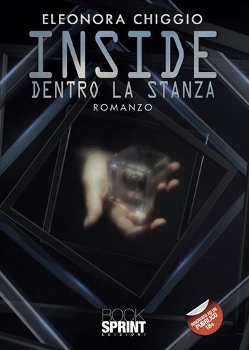 Inside. Dentro la stanza - Eleonora Chiggio - Libro Booksprint 2021 | Libraccio.it