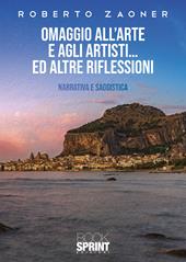 Omaggio all’arte e agli artisti… ed altre riflessioni