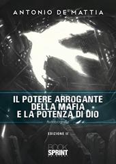 Il potere arrogante della mafia e la potenza di Dio