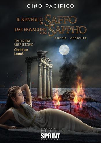 Il risveglio di Saffo. Das Erwachen von Sappho - Gino Pacifico - Libro BooksprintEdizioni 2021 | Libraccio.it