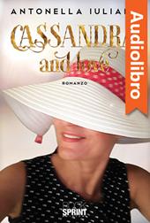 Libraccio Cassandra and love (audiolibro)