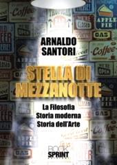 Stella di mezzanotte  - Arnaldo Santori Libro - Libraccio.it