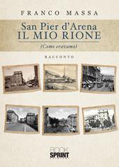 San Pier d’Arena. Il mio rione