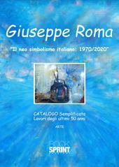 «Il neo simbolismo italiano: 1970/2020». Ediz. illustrata