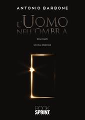 L' uomo nell'ombra. Nuova ediz.