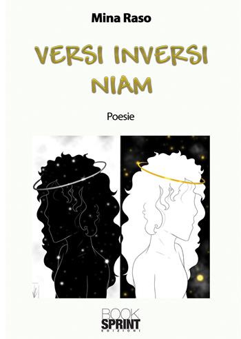 Versi inversi. Niam - Mina Raso - Libro BooksprintEdizioni 2021 | Libraccio.it