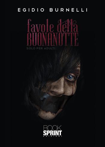 Favole della buonanotte - Egidio Burnelli - Libro BooksprintEdizioni 2021 | Libraccio.it