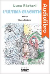 Libraccio L'ultima glaciazione (audiolibro)