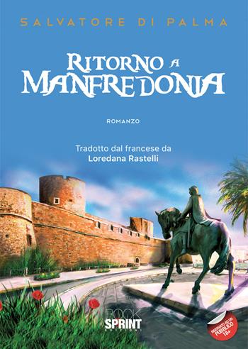 Ritorno a Manfredonia - Salvatore Di Palma - Libro Booksprint 2021 | Libraccio.it