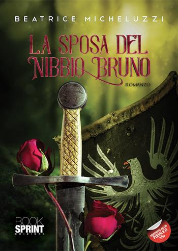 La sposa del Nibbio Bruno - Beatrice Micheluzzi - Libro BooksprintEdizioni 2021 | Libraccio.it