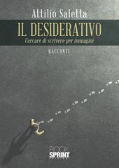 Il desiderativo. Cercare di scrivere per immagini