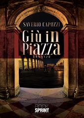 Giù in piazza