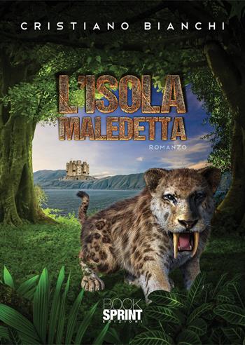 L'isola maledetta - Cristiano Bianchi - Libro BooksprintEdizioni 2022 | Libraccio.it