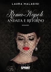 Roma-Napoli andata e ritorno