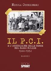 Il P.C.I. e l'occupazione delle terre nel Basso Molise 1944-1952
