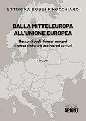 Dalla Mitteleuropa all'Unione Europea