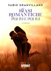 Frasi romantiche per Lei e per Lui