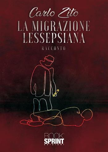 La migrazione Lessepsiana - Carlo Zito - Libro BooksprintEdizioni 2022 | Libraccio.it