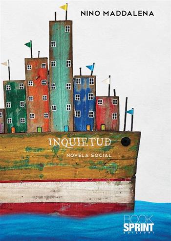 Inquietud - Maddalena Giacinto - Libro BooksprintEdizioni 2023 | Libraccio.it