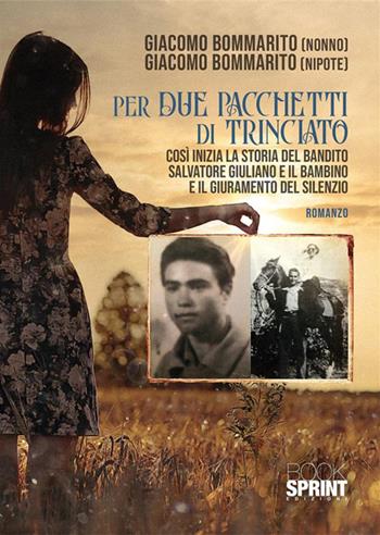 Per due pacchetti di trinciato - Giacomo Bommarito - Libro BooksprintEdizioni 2023 | Libraccio.it