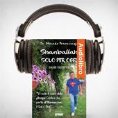 Libraccio Shamballah - Solo per oggi (audiolibro)