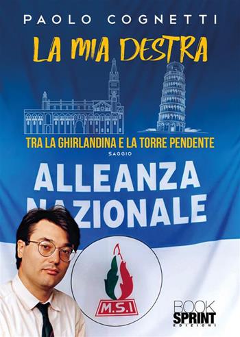 La mia destra - Paolo Cognetti - Libro BooksprintEdizioni 2024 | Libraccio.it