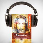 Libraccio Shamballah e il Viaggiatore Cristico del Tempo (audiolibro)