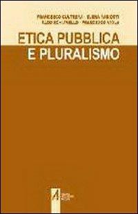 Etica pubblica e pluralismo  - Libro EMP - Edizioni Messaggero Padova 2001, Fede e cultura | Libraccio.it