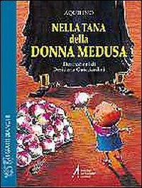 Nella tana di donna Medusa - Salvatore Aquilino - Libro EMP - Edizioni Messaggero Padova 2001, I gatti bianchi | Libraccio.it