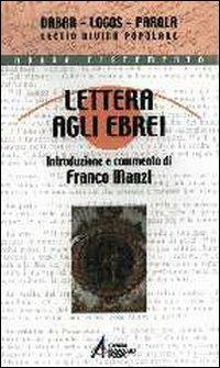 Lettera agli ebrei. Un'omelia per cristiani adulti  - Libro EMP - Edizioni Messaggero Padova 2001, Dabar-logos-parola | Libraccio.it