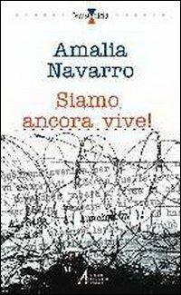 Siamo ancora vive! - Amalia Navarro - Libro EMP - Edizioni Messaggero Padova 2001, Terra e cielo | Libraccio.it