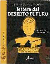 Lettera dal deserto futuro - Aquilino Cinquetti, Nicola Cinquetti - Libro EMP 2002, I gatti bianchi | Libraccio.it