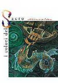 I colori del Sacro nell'illustrazione per l'infanzia. Ediz. bilingue  - Libro EMP 2002, Strenne | Libraccio.it