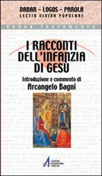 I racconti dell'infanzia di Gesù  - Libro EMP - Edizioni Messaggero Padova 2002, Dabar-logos-parola | Libraccio.it