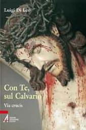 Con te, sul Calvario