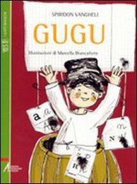 Gugu - Spiridon Vangheli - Libro EMP - Edizioni Messaggero Padova 2003, I gatti bianchi | Libraccio.it