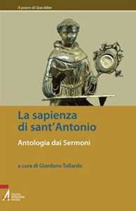 Image of La sapienza di sant'Antonio. Antologia dai Sermoni