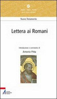 Lettera ai romani - Antonio Pitta - Libro EMP - Edizioni Messaggero Padova 2012, Dabar-logos-parola | Libraccio.it