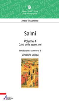 Salmi. Canti delle ascensioni. Vol. 4 - Vincenzo Scippa - Libro EMP - Edizioni Messaggero Padova 2004, Dabar-logos-parola | Libraccio.it