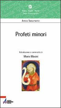 Profeti minori - Mario Masini - Libro EMP - Edizioni Messaggero Padova 2005, Dabar-logos-parola | Libraccio.it
