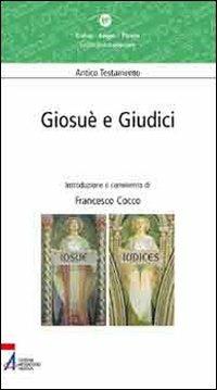 Giosuè e Giudici - Francesco Cocco - Libro EMP - Edizioni Messaggero Padova 2010, Dabar-logos-parola | Libraccio.it
