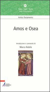Amos e Osea - Marco Nobile - Libro EMP - Edizioni Messaggero Padova 2010, Dabar-logos-parola | Libraccio.it