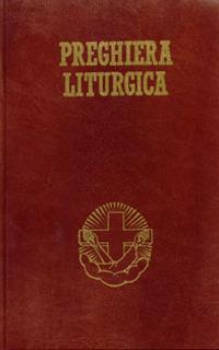 Preghiera liturgica. Lodi mattutine, ora media, vespri e compieta  - Libro EMP - Edizioni Messaggero Padova 2011 | Libraccio.it